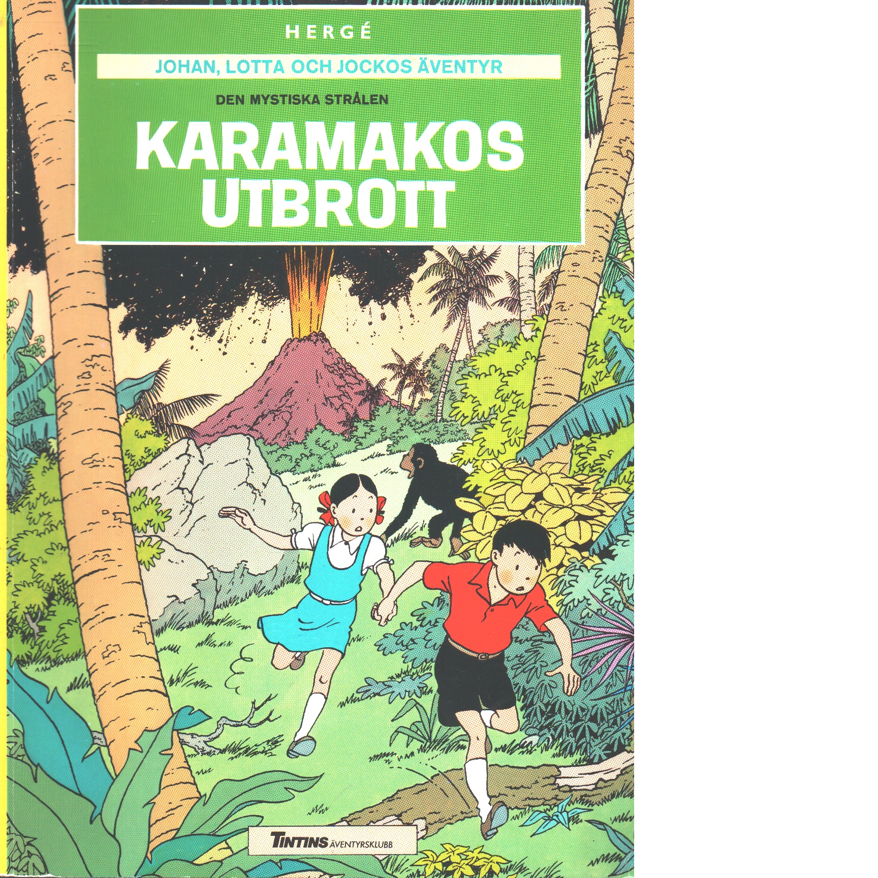 Karamakos utbrott Den mystiska strålen 2 - Hergé