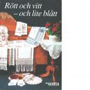 Rött och vitt -och lite blått - Red.