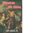 Konsten att älska - Ovidius Naso, Publius