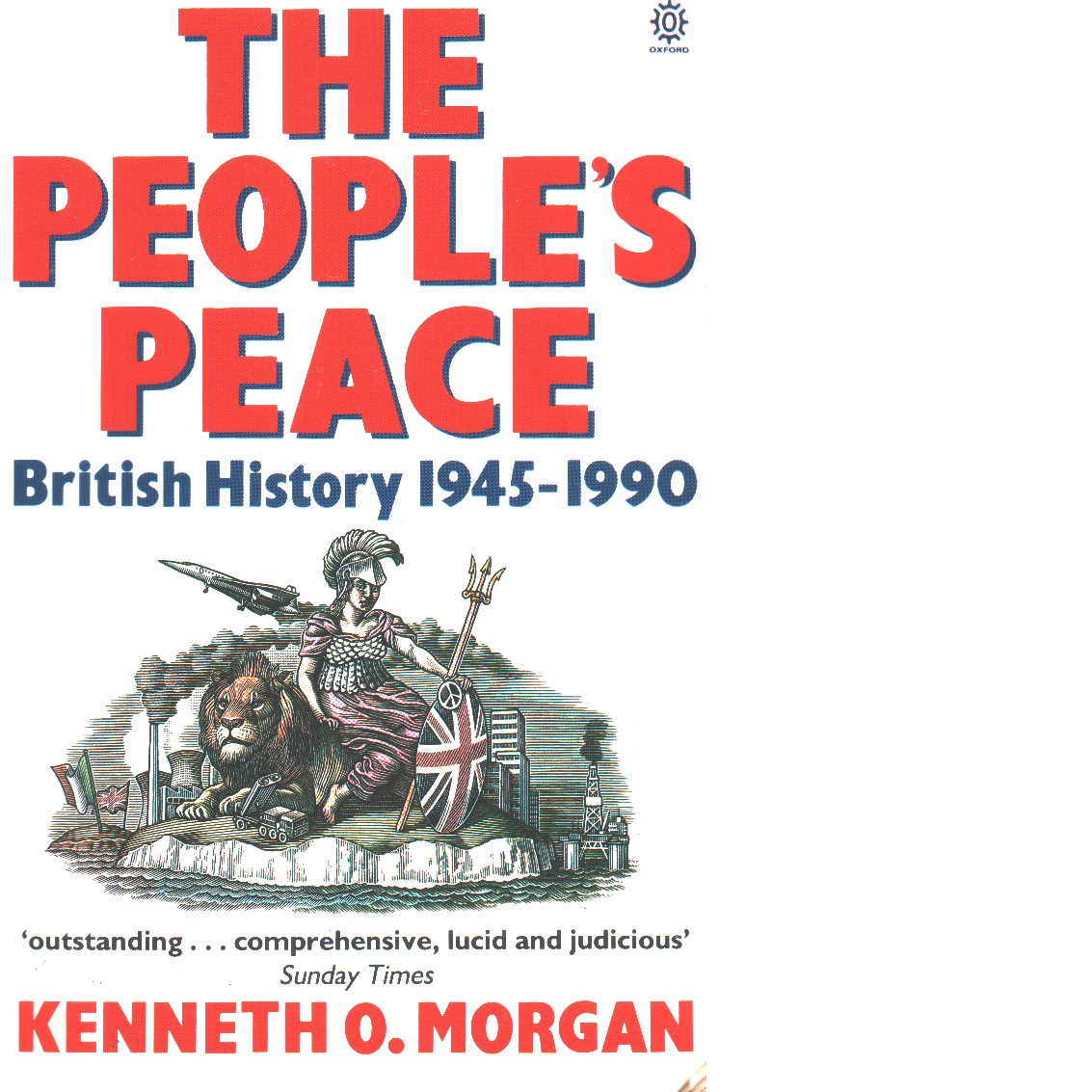 The people's peace : British history 1945-1990 - Morgan, Kenneth O.