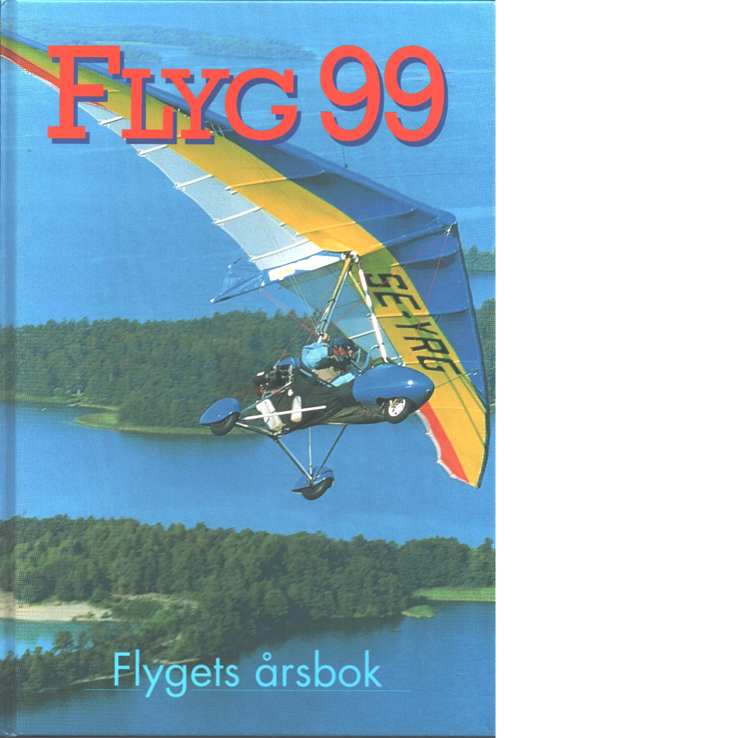 Flyg : flygets årsbok 99 - Kristoffersson, Pej