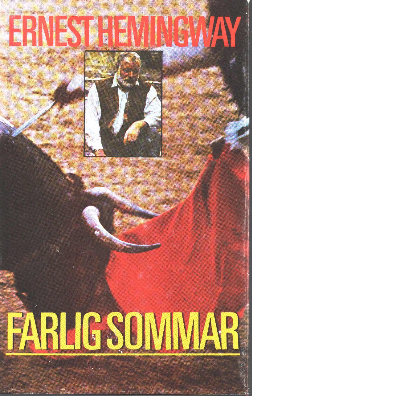 Farlig sommar - Hemingway, Ernest