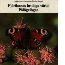 Fjärilarnas brokiga värld : påfågelsögat - Fischer-Nagel, Heiderose och Fischer-Nagel, Andreas