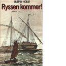 Ryssen kommer - Holm, Björn