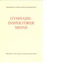 Minnen och dokument 4 Gymnasieinspektörer minns - Thelin, Bengt