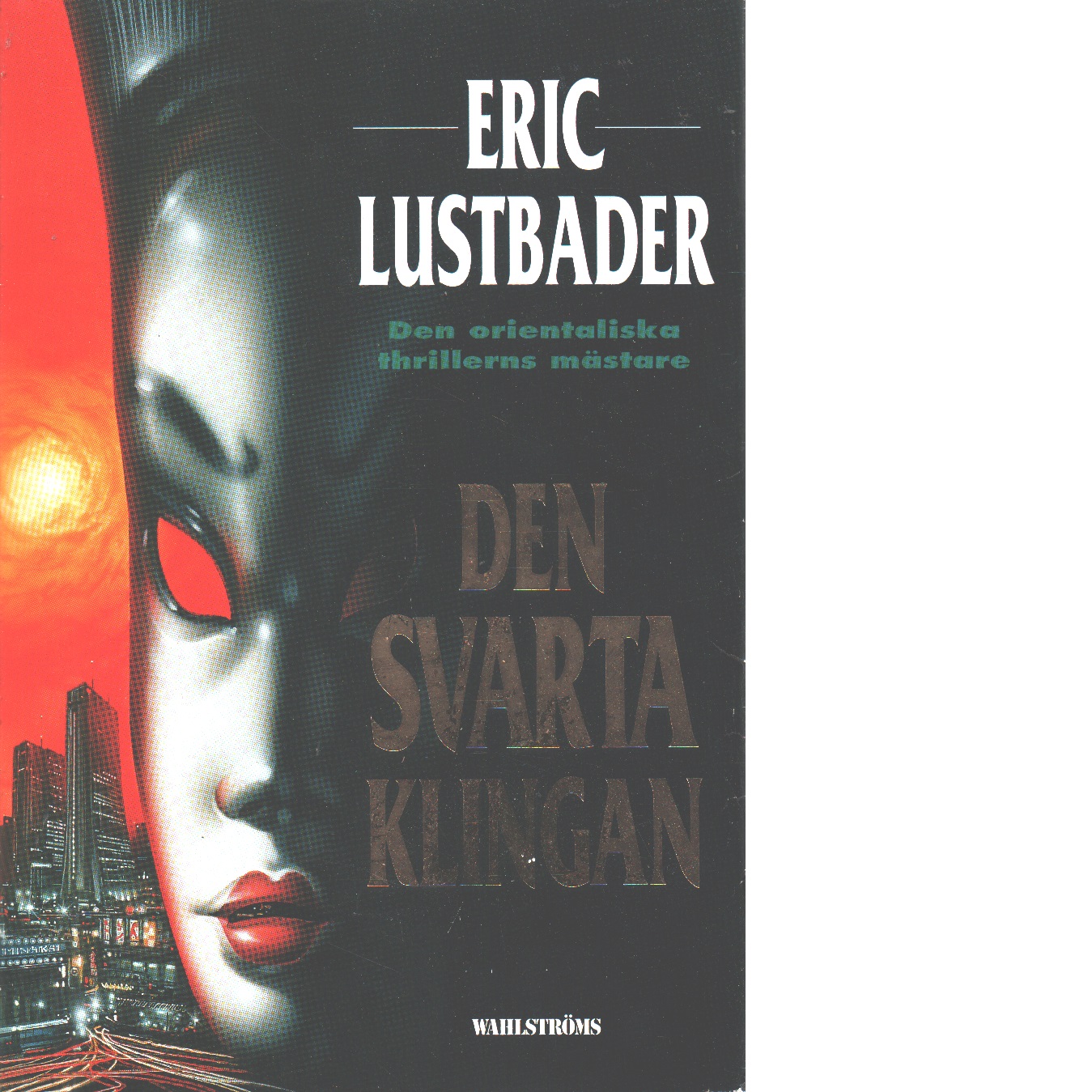 Den svarta klingan - Lustbader, Eric Van