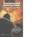 Organiserad brottslighet : internationell kriminalitet - Red.