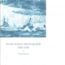 Svensk maritim säkerhetspolitik 1905-1939 - Åhlund, Bertil