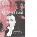 Käthe, min älskade : [romanen om martin luthers hustru] - Mall, E. Jane