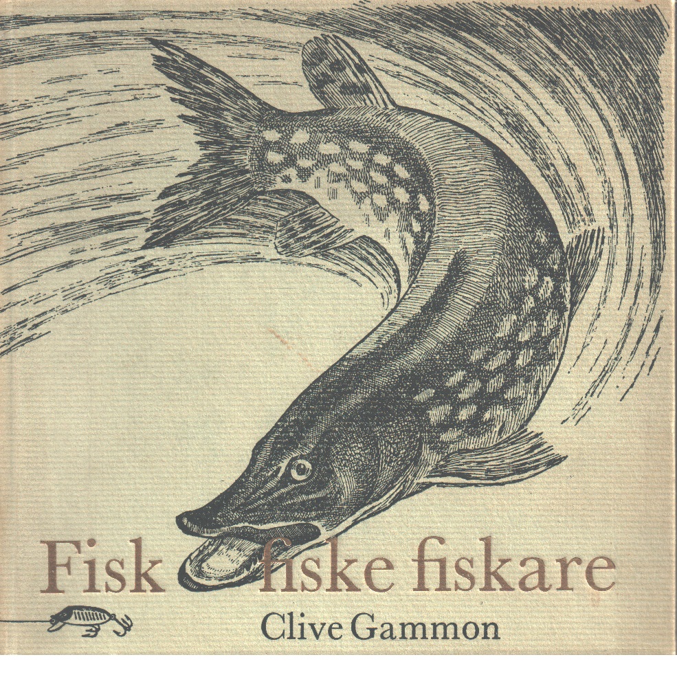 Fisk, fiske, fiskare - Gammon, Clive