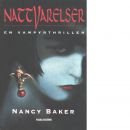 Nattvarelser : [en vampyrthriller] - Baker, Nancy