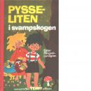 Pysseliten i svampskogen - Ringnér-lundgren, Ester