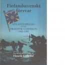 Nylands brigad och Dragsvik garnison : en historisk översikt 1940-1995 - Cederlöf, Henrik