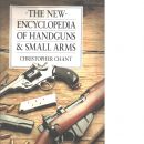 The New encyclopedia of handguns and small arms - Chant, Christopher