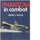 Phantom in combat - Boyne, Walter J.