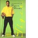 Tiger : A biography of Tiger Woods - Strege, John