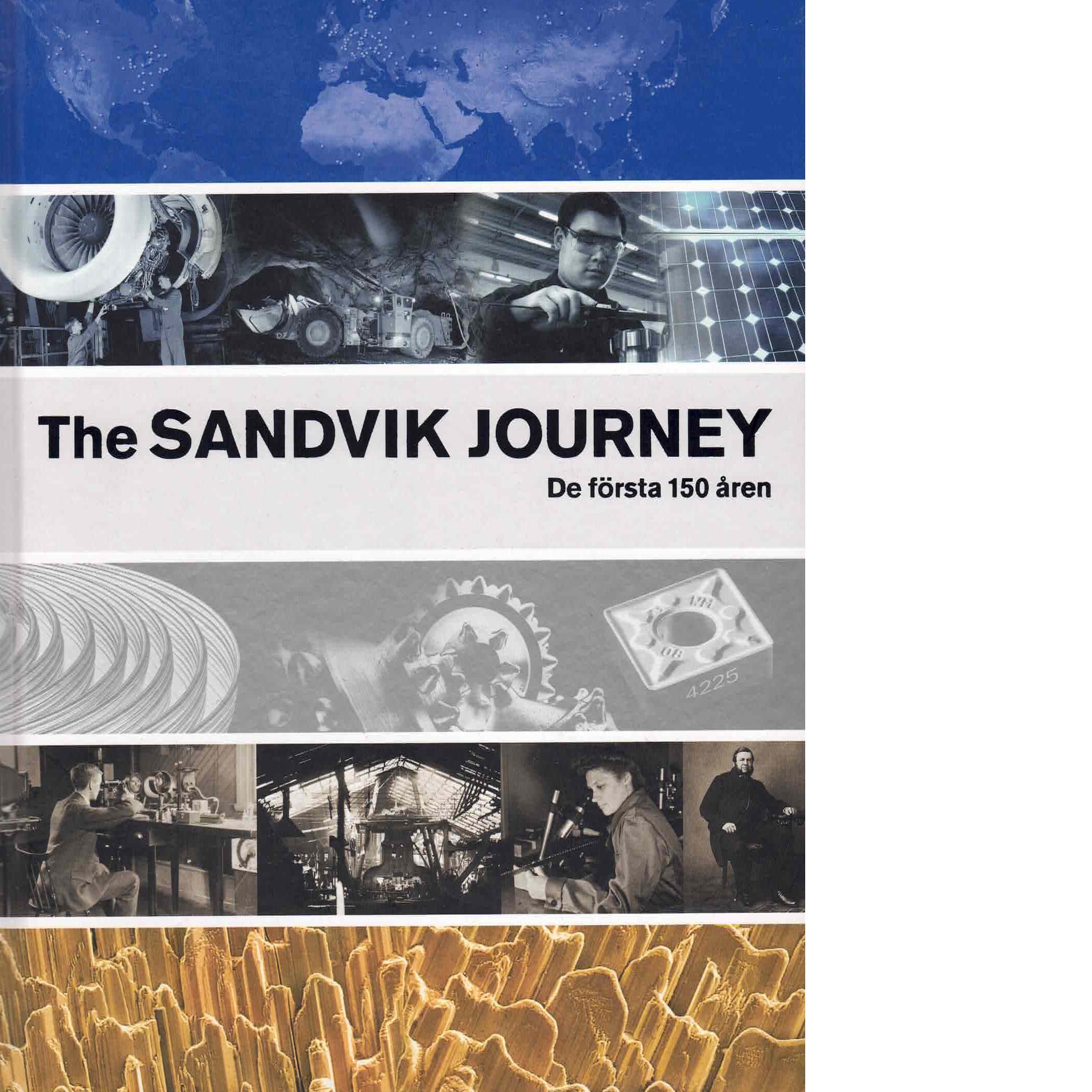 The Sandvik Journey : de första 150 åren - Fagerfjäll, Ronald