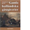 Gamla Halländska gästgiverier - Rehn, Thorsten
