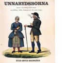 Unnarydsborna : Lasses i Lassaberg anteckningar om folklivet i Södra Unnaryd vid 1800-talets början - Bringéus, Nils-arvid