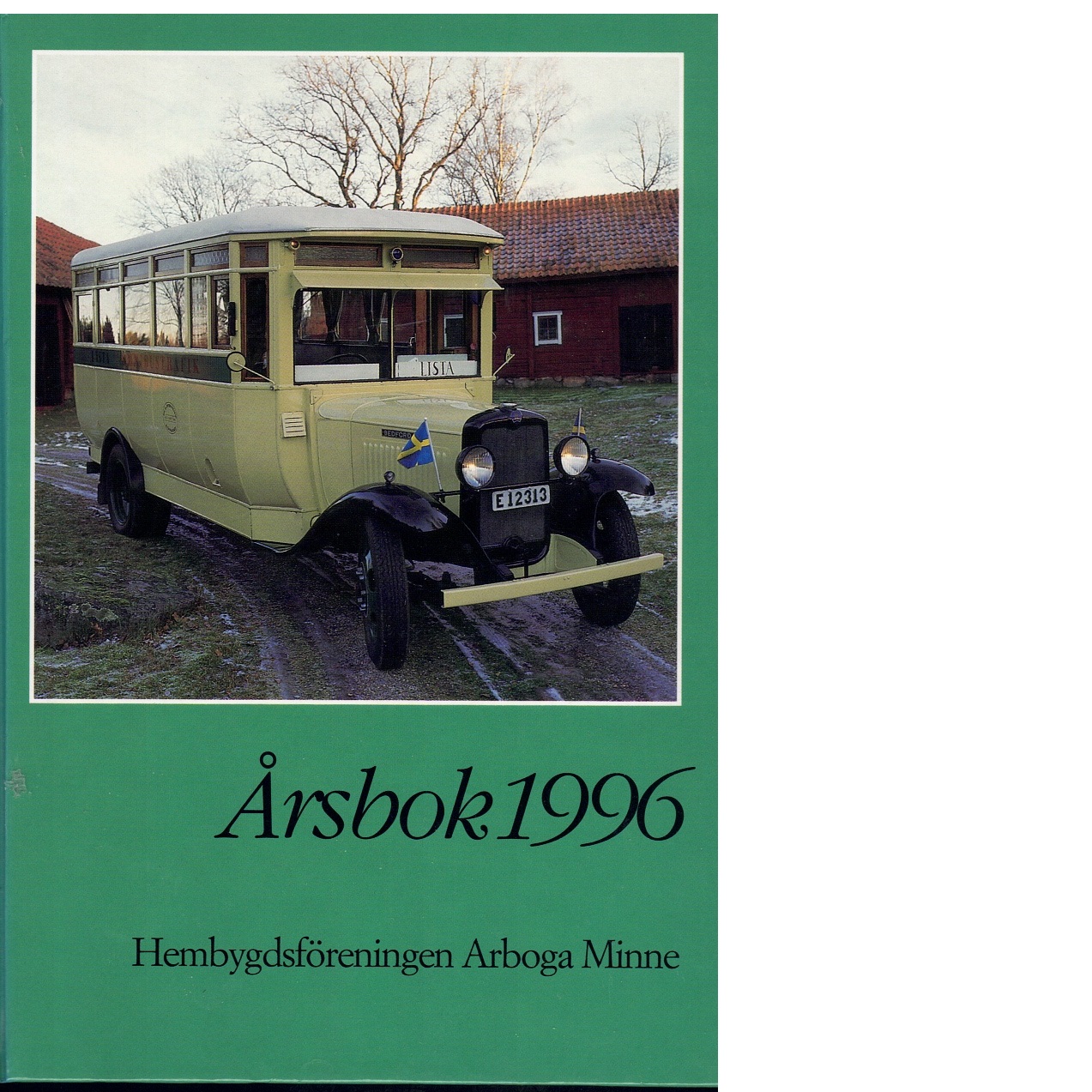 Årsbok / Hembygdsföreningen Arboga minne. 1996 - Red.