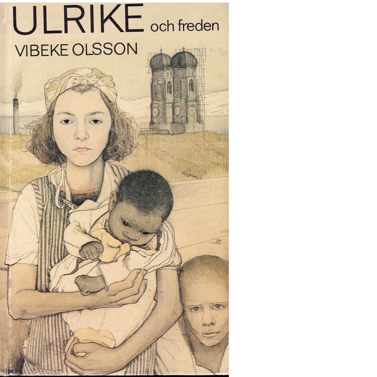 Ulrike och freden - Olsson, Vibeke