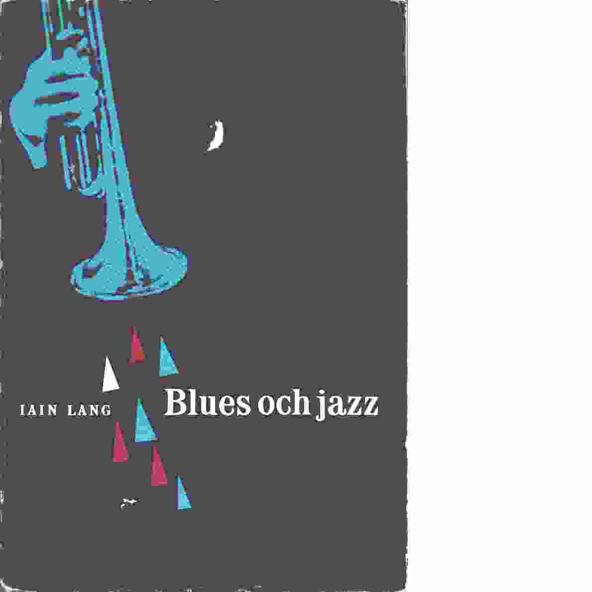 Blues och jazz - Lang, Iain