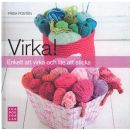 Virka! : enkelt att virka och lite att sticka - Pontén, Frida