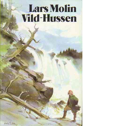 Vild-hussen - Molin, Lars