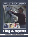 Färg & tapeter : inspiration, underhåll, reparationer [7] - Nielsen, Jørn