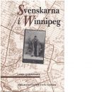 Svenskarna i Winnipeg : porten till prärien 1872-1940 - Ljungmark, Lars