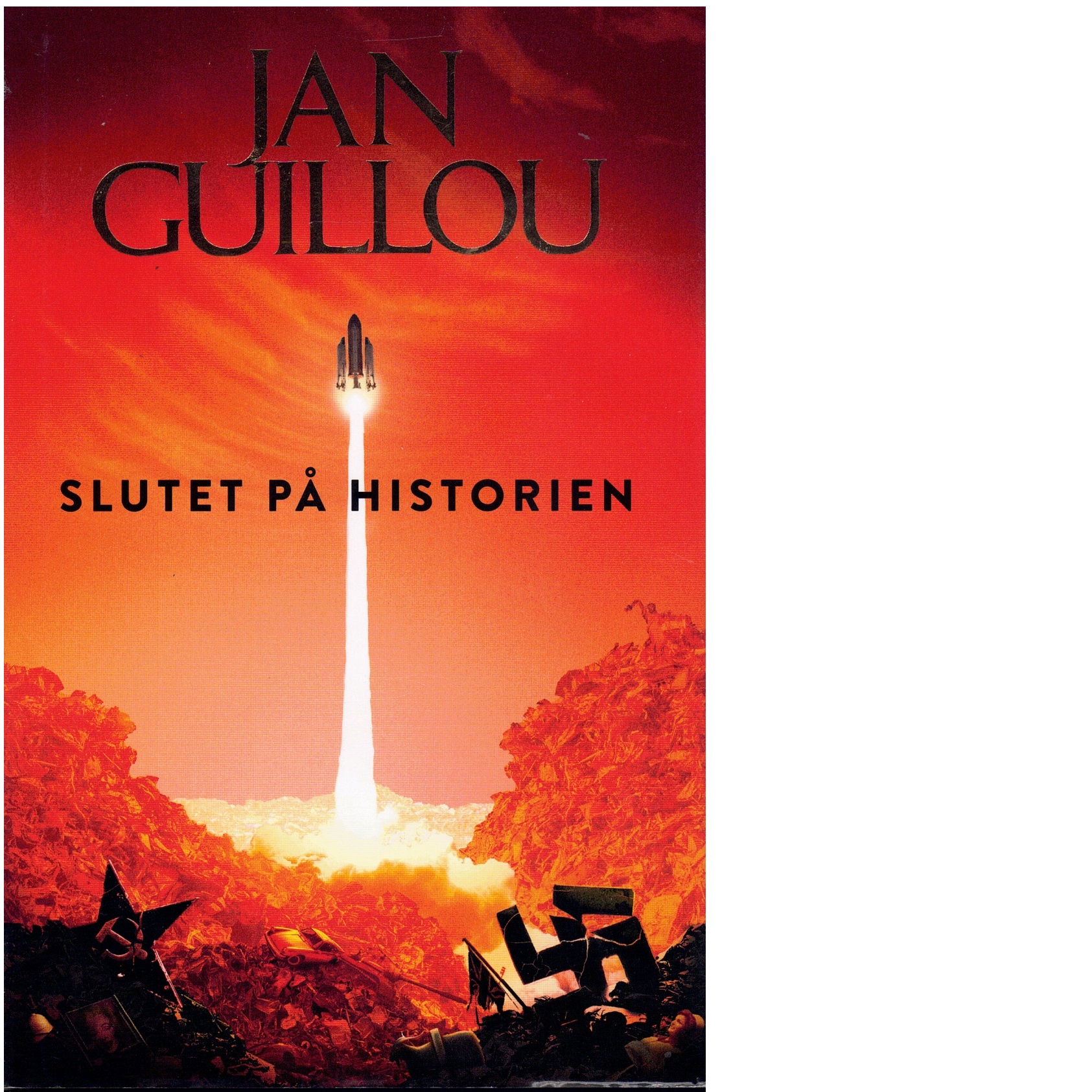 Slutet på historien - Guillou, Jan