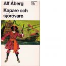 Kapare och sjörövare - Åberg, Alf