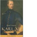 Karl XII : en biografi - Liljegren, Bengt