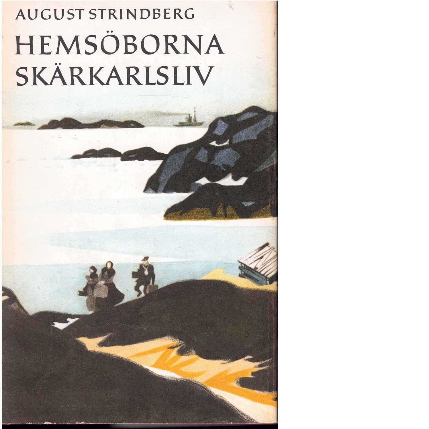 Hemsöborna och Skärgårdsliv - Strindberg, August