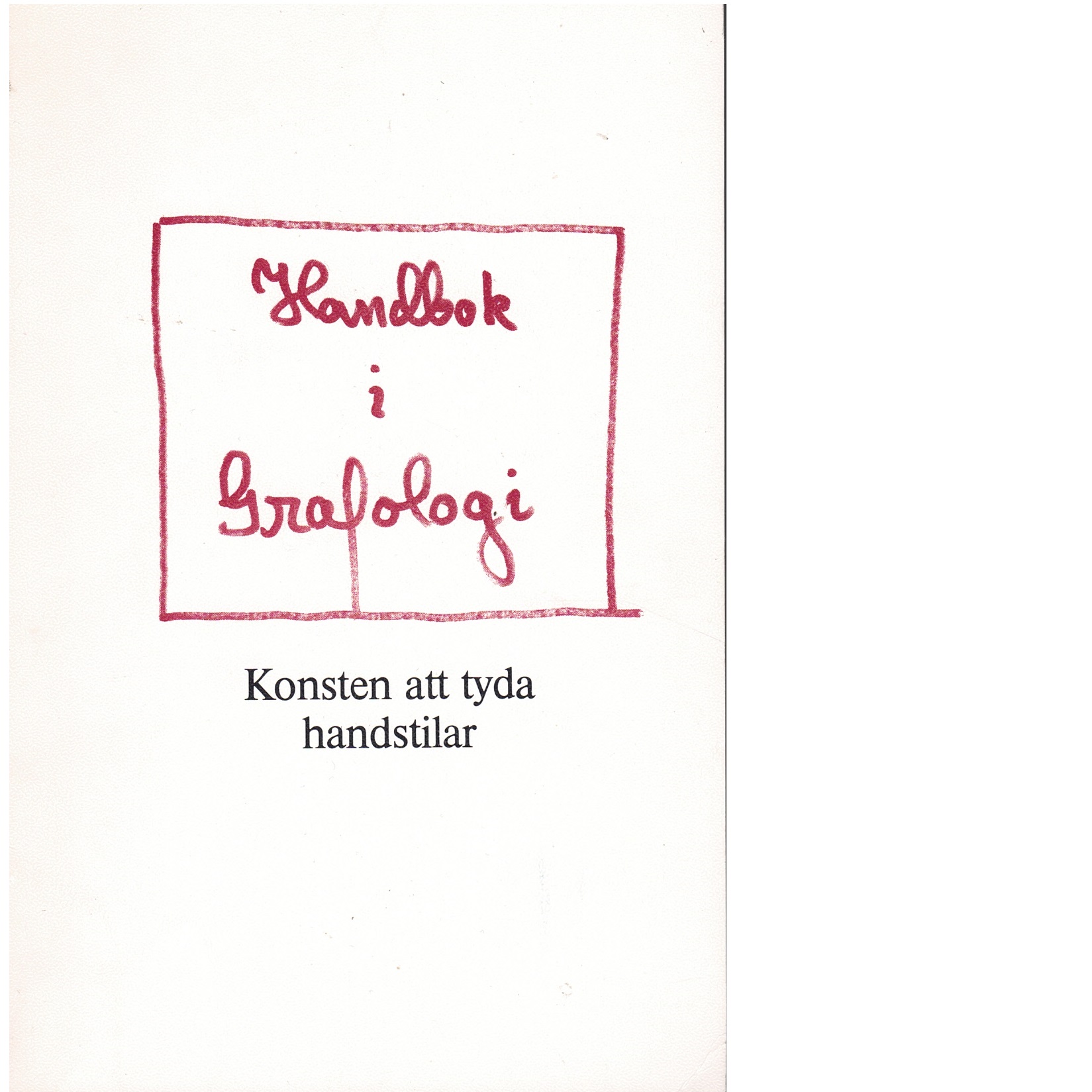 Handbok i grafologi - Carlsson, Gunnar