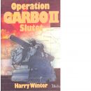 Operation Garbo II - Winter, Harry