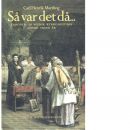 Så var det då- : episoder ur svensk kyrkohistoria under tusen år. D. 2 Reformationstiden - Martling, Carl Henrik