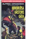 Alfred Hitchcock och Tre deckare löser Huvudlösa hästens gåta - Arden, William
