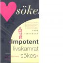Impotent livskamrat sökes - Hauptmann, Gaby