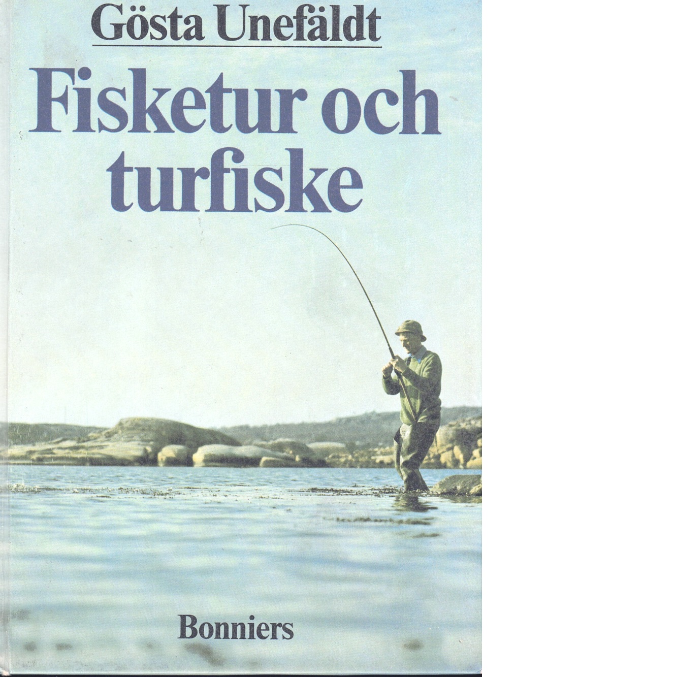 Fisketur och turfiske - Unefäldt, Gösta
