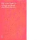 Kommunikation & organisation - Heide, Mats och Johansson, Catrin samt Simonsson, Charlotte