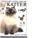 Bonniers stora bok om katter - Taylor, David