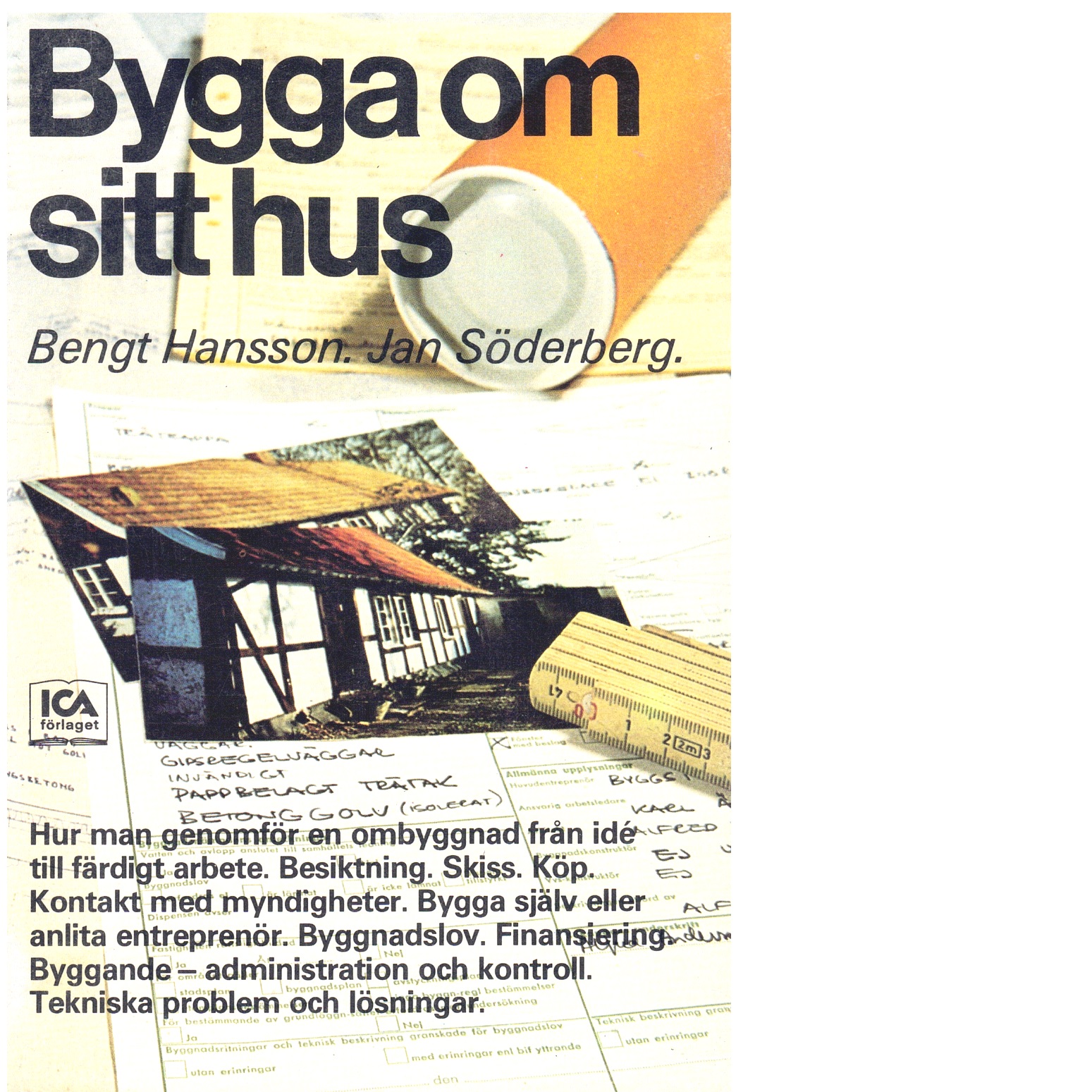Bygga om sitt hus - Hansson, Bengt och Söderberg, Jan