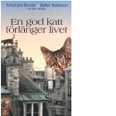 En god katt förlänger livet - Bergelin, Anna-Lena och Heimerson, Staffan