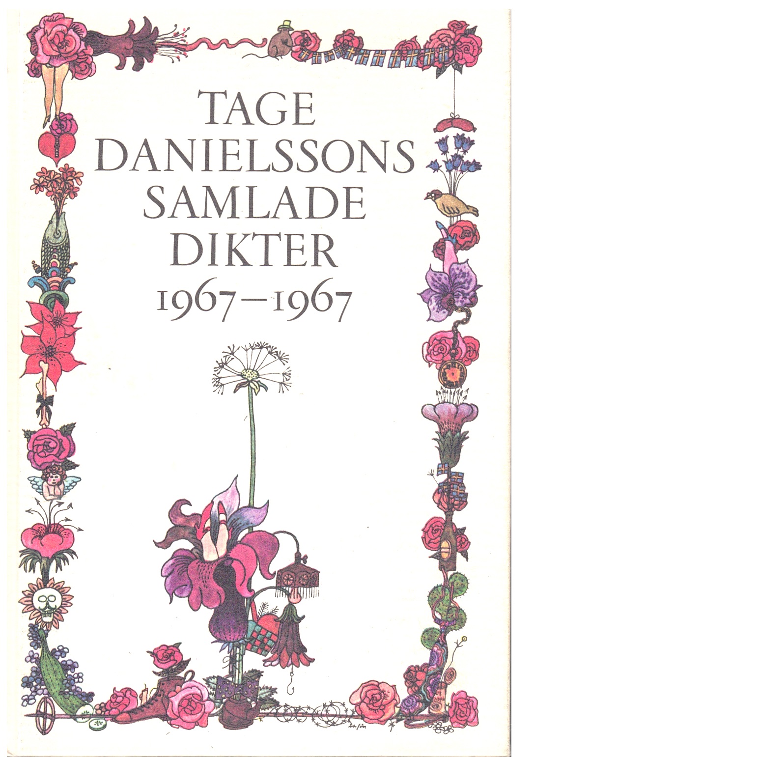 Tage Danielssons Samlade dikter 1967-1967 - Danielsson, Tage