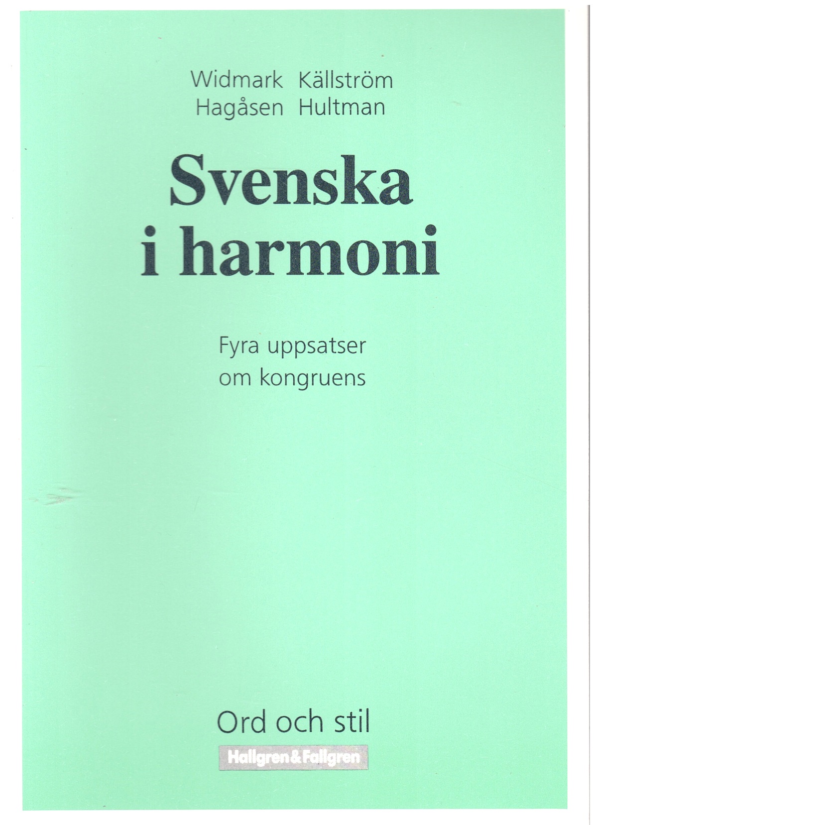 Svenska i harmoni : fyra uppsatser om kongruens - Red.