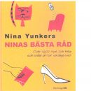 Ninas bästa råd : [över 1600 tips och knep som underlättar vardagslivet] - Yunkers, Nina