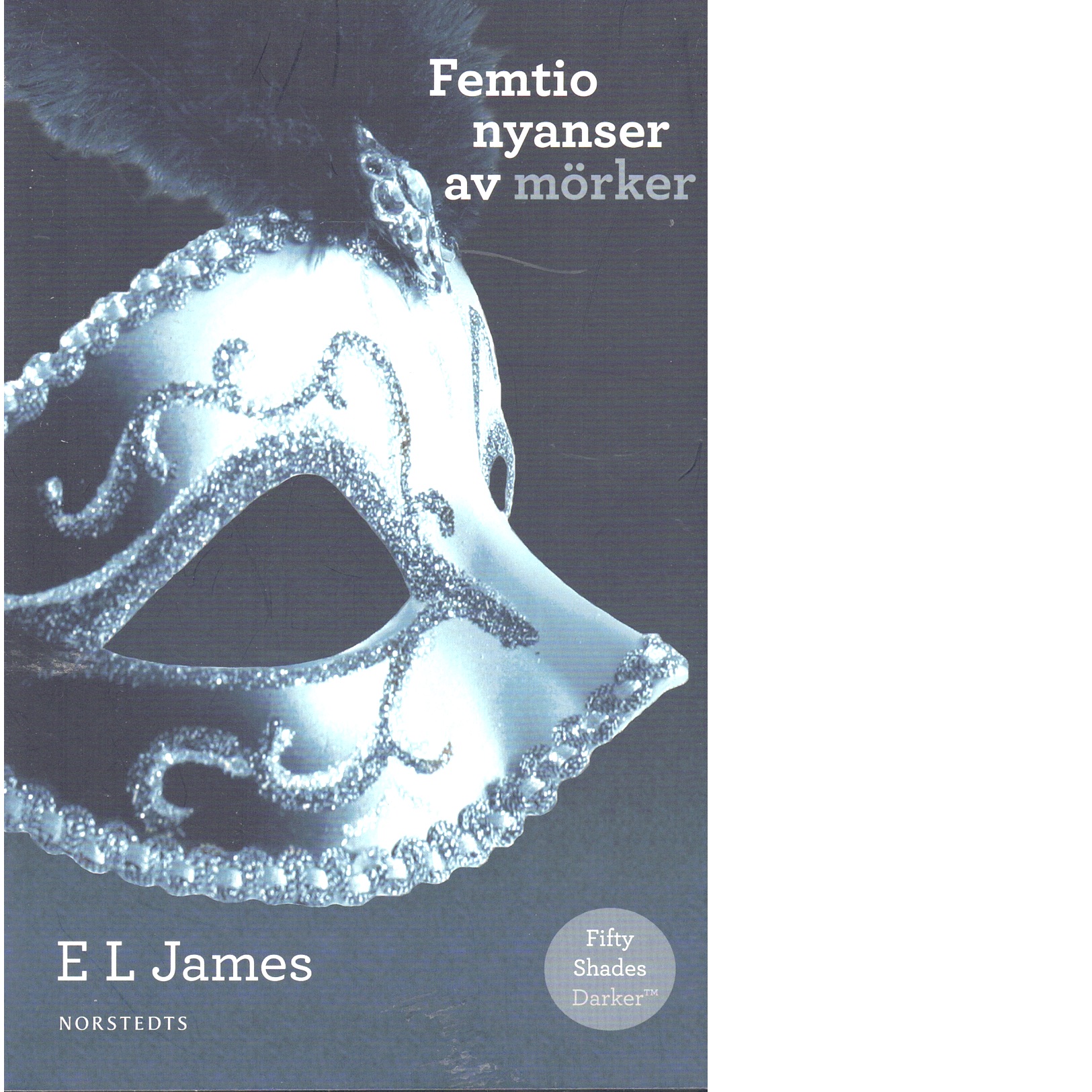 Femtio nyanser av mörker - James, E. L.