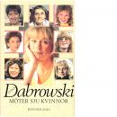 Stina Dabrowski möter sju kvinnor - Lundberg Dabrowski, Stina