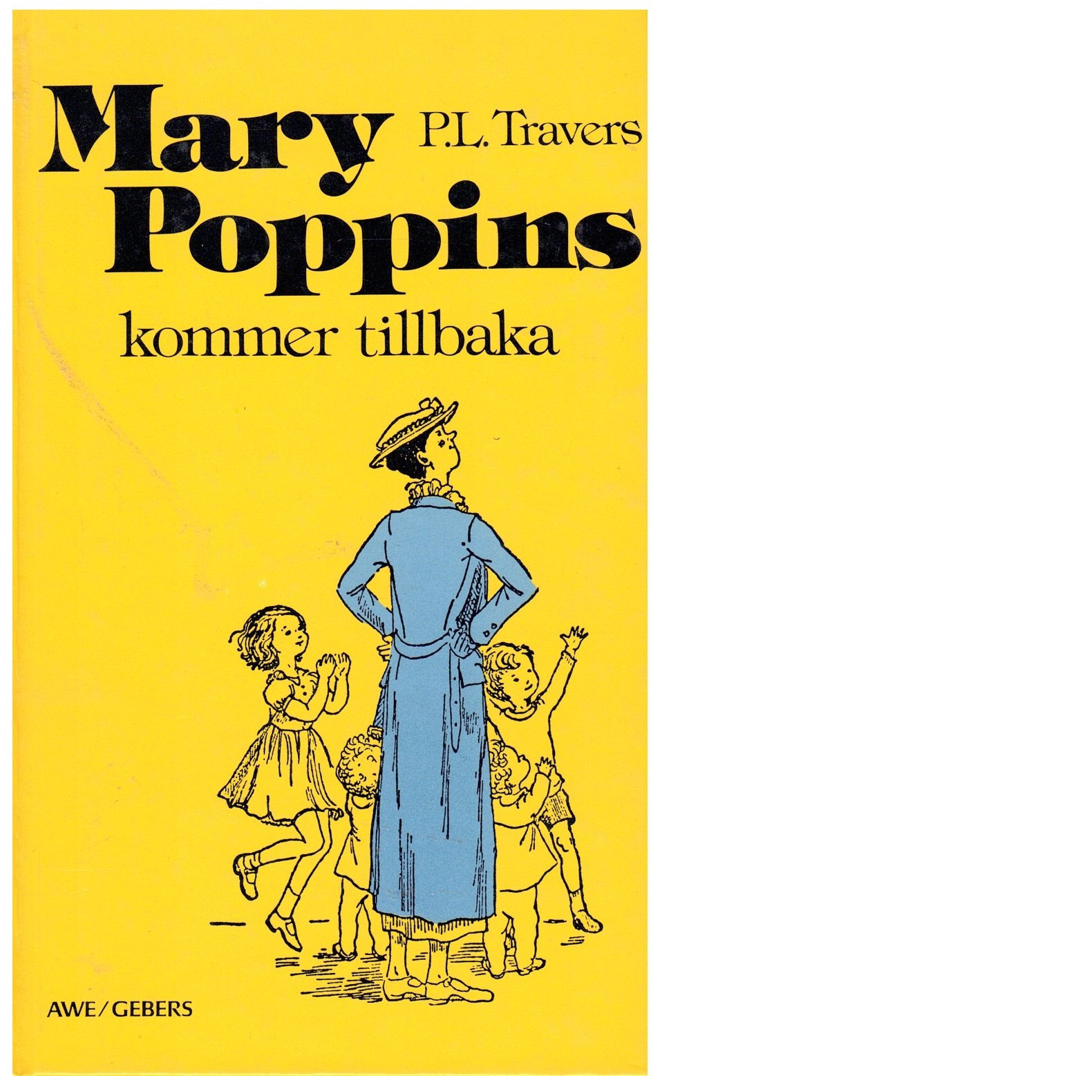Mary Poppins kommer tillbaka - Travers, P. L. (Pamela Lyndon)